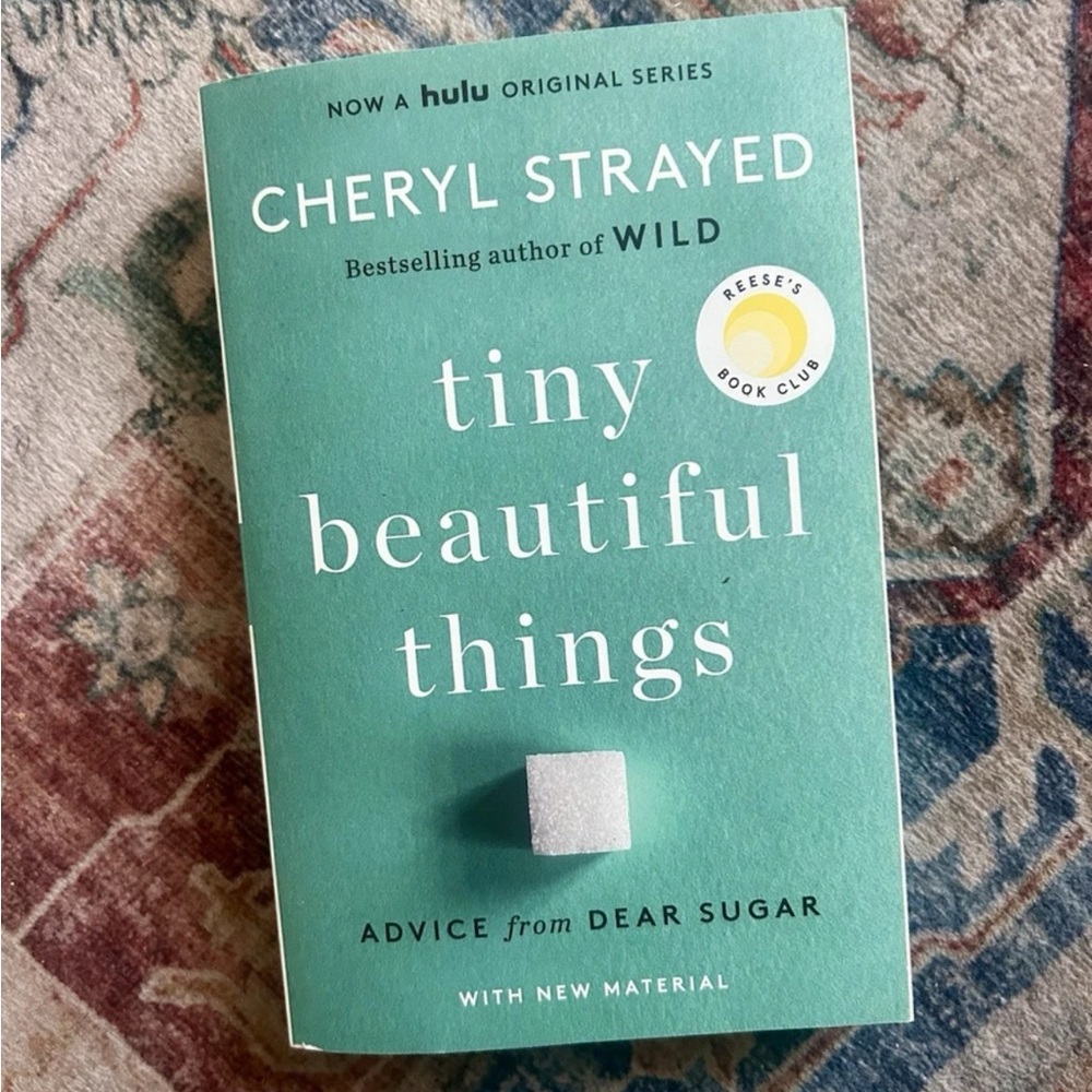 Tiny Beautiful Things by Cheryl Strayed Advice from Dear Sugar Self Help Book